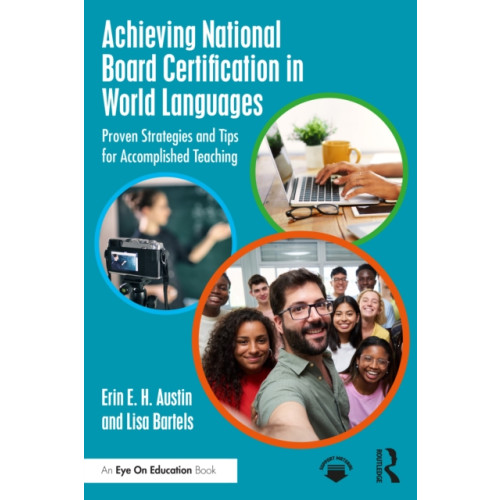 Taylor & francis ltd Achieving National Board Certification in World Languages (häftad, eng)