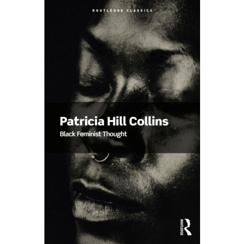 Taylor & francis ltd Black Feminist Thought (häftad, eng)