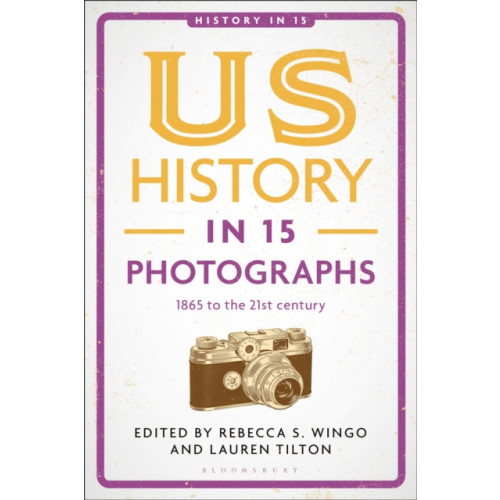 Bloomsbury Publishing PLC US History in 15 Photographs (häftad, eng)