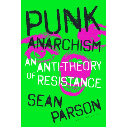 Bloomsbury Publishing PLC Punk Anarchism (häftad, eng)