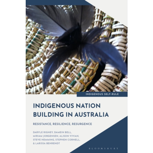 Bloomsbury Publishing PLC Indigenous Nation Building in Australia (häftad, eng)