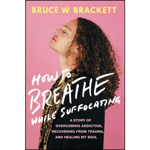 John Wiley & Sons Inc How to Breathe While Suffocating (häftad, eng)