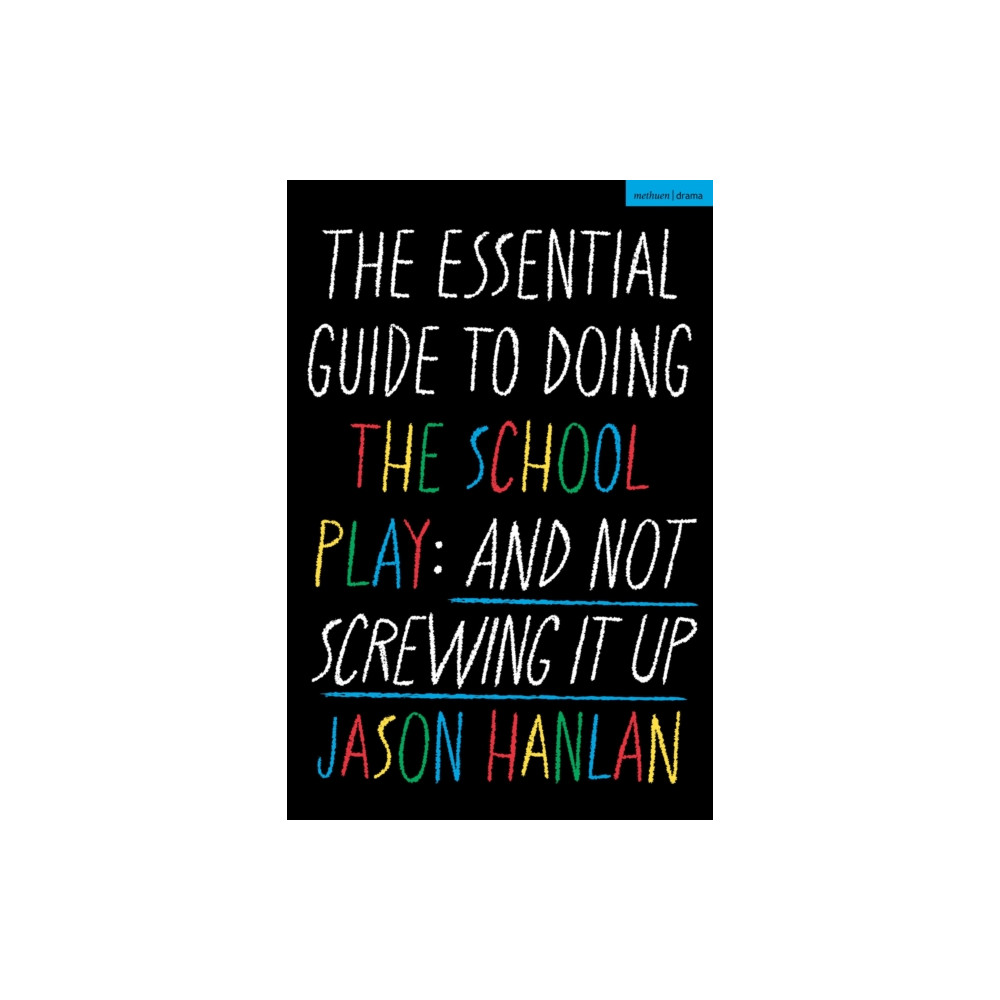 Produktbild för The Essential Guide to Doing the School Play (häftad, eng)
