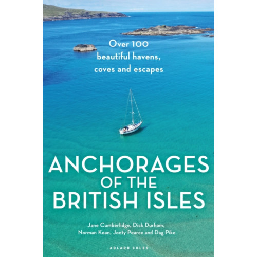 Bloomsbury Publishing PLC Anchorages of the British Isles (häftad, eng)