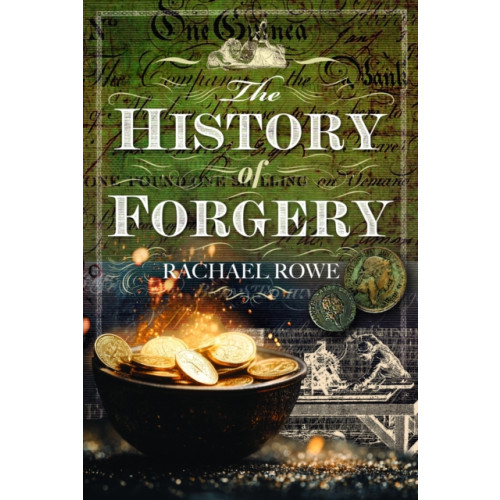 Pen & Sword Books Ltd The History of Forgery (inbunden, eng)