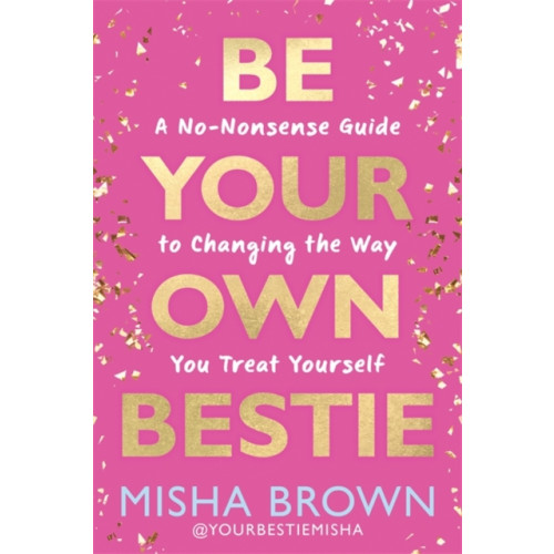 Hay House Inc Be Your Own Bestie (inbunden, eng)