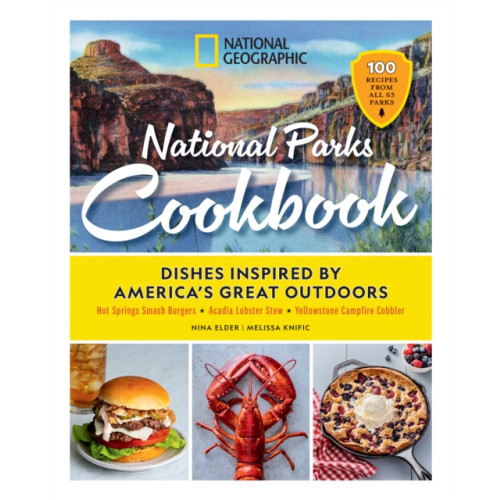 National Geographic Books National Geographic National Parks Cookbook (inbunden, eng)