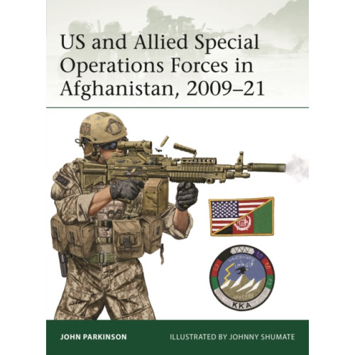Bloomsbury Publishing PLC US and Allied Special Operations Forces in Afghanistan, 2009–21 (häftad, eng)