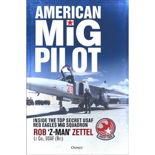 Bloomsbury Publishing PLC American MiG Pilot (inbunden, eng)