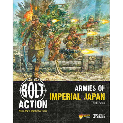 Bloomsbury Publishing PLC Bolt Action: Armies of Imperial Japan: Third Edition (häftad, eng)