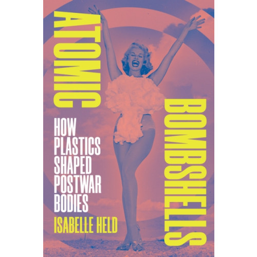 Duke university press Atomic Bombshells (häftad, eng)