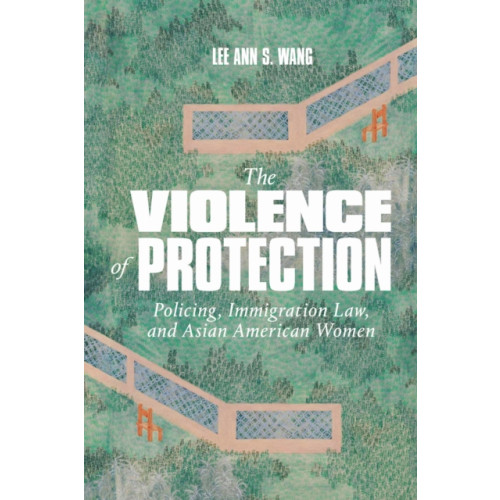 Duke university press The Violence of Protection (häftad, eng)