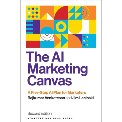 Stanford university press The AI Marketing Canvas, Second Edition (häftad, eng)