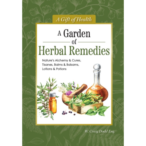 IMM Lifestyle Books A Garden of Herbal Remedies (inbunden, eng)