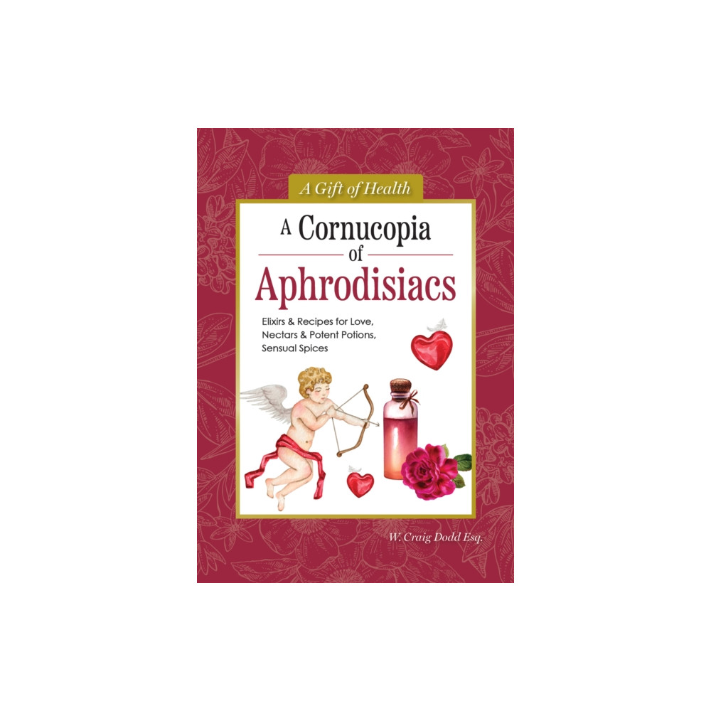 Produktbild för A Cornucopia of Aphrodisiacs (inbunden, eng)
