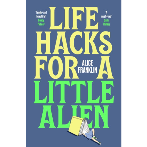 Quercus Publishing Life Hacks For a Little Alien (häftad, eng)