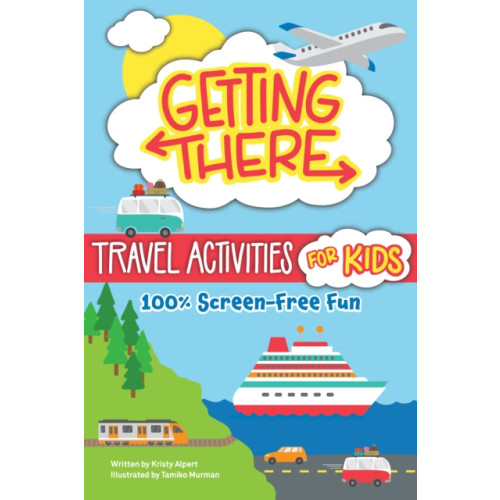 Fox Chapel Publishing Getting There Travel Activities for Kids (häftad, eng)