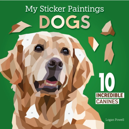 Fox Chapel Publishing My Sticker Paintings: Dogs (häftad, eng)