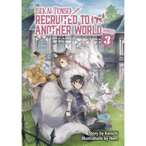 J-Novel Club Isekai Tensei: Recruited to Another World: Omnibus 3 (Light Novel) (häftad, eng)