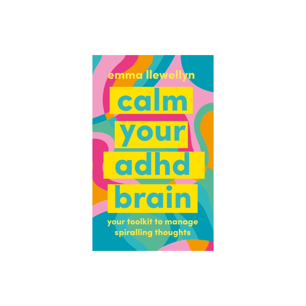 Produktbild för Calm Your ADHD Brain (häftad, eng)