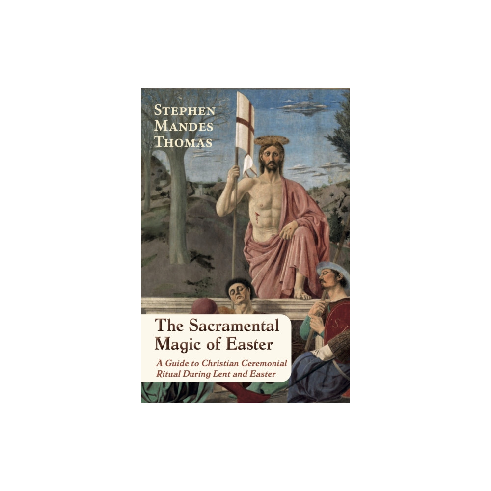 Produktbild för The Sacramental Magic of Easter (häftad, eng)