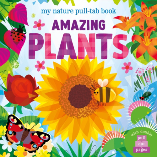 North Parade Publishing Amazing Plants (bok, board book, eng)
