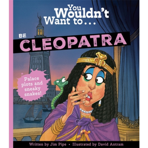 Bonnier Books Ltd You Wouldn't Want To Be Cleopatra (häftad, eng)
