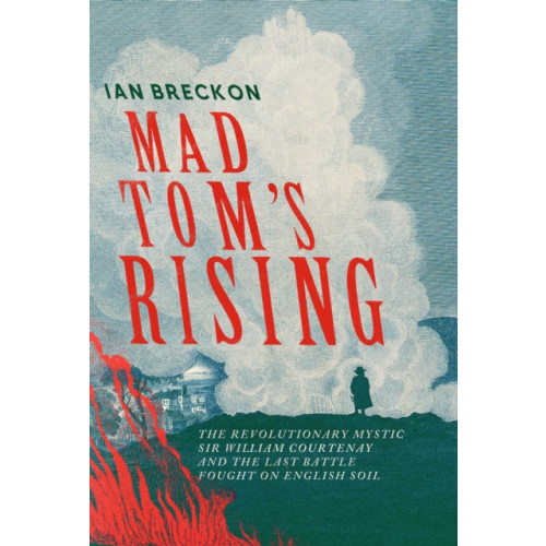 Icon Books Mad Tom's Rising (inbunden, eng)