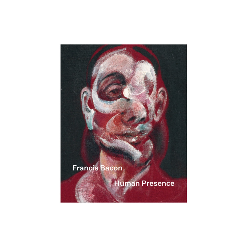 Produktbild för Francis Bacon: Human Presence (häftad, eng)