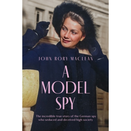 Mirror Books A Model Spy (häftad, eng)