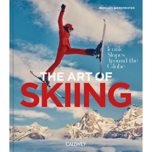 Georg Callwey The Art of Skiing (inbunden, eng)