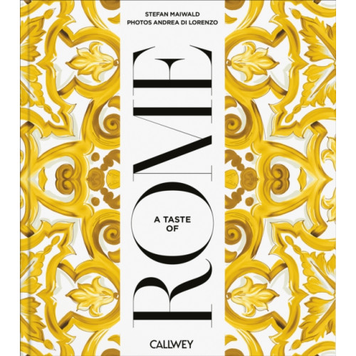 Georg Callwey A Taste of Rome (inbunden, eng)