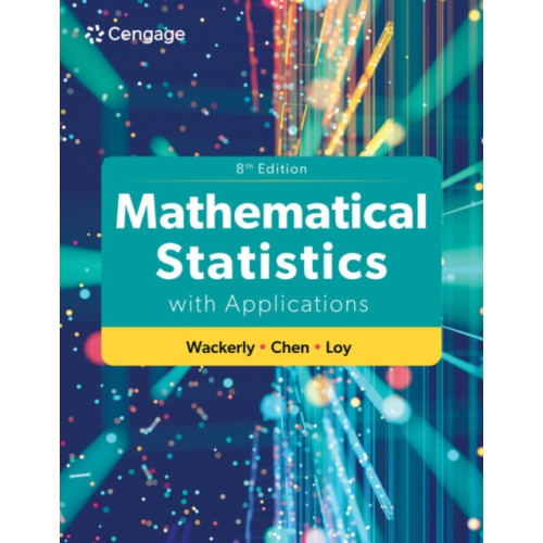 Cengage Learning, Inc Mathematical Statistics with Applications (inbunden, eng)