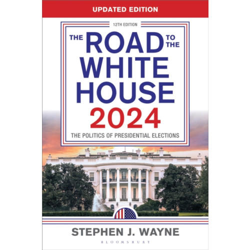 Bloomsbury Publishing PLC The Road to the White House 2024 (häftad, eng)