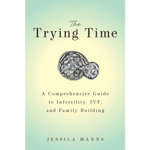 Bloomsbury Publishing PLC The Trying Time (inbunden, eng)
