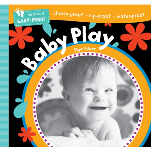 Barefoot Books Ltd Barefoot Baby-Proof: Baby Play (häftad, eng)