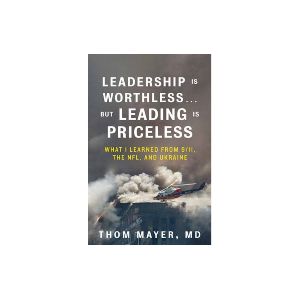 Produktbild för Leadership Is Worthless…But Leading Is Priceless (häftad, eng)