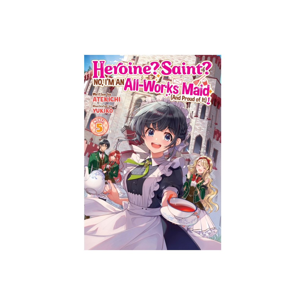 Produktbild för Heroine? Saint? No, I'm an All-Works Maid (And Proud of It)! (Light Novel) Vol. 5 (häftad, eng)