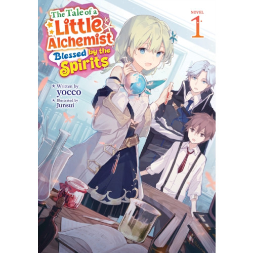 Seven Seas Entertainment, LLC The Tale of a Little Alchemist Blessed by the Spirits (Light Novel) Vol. 1 (häftad, eng)