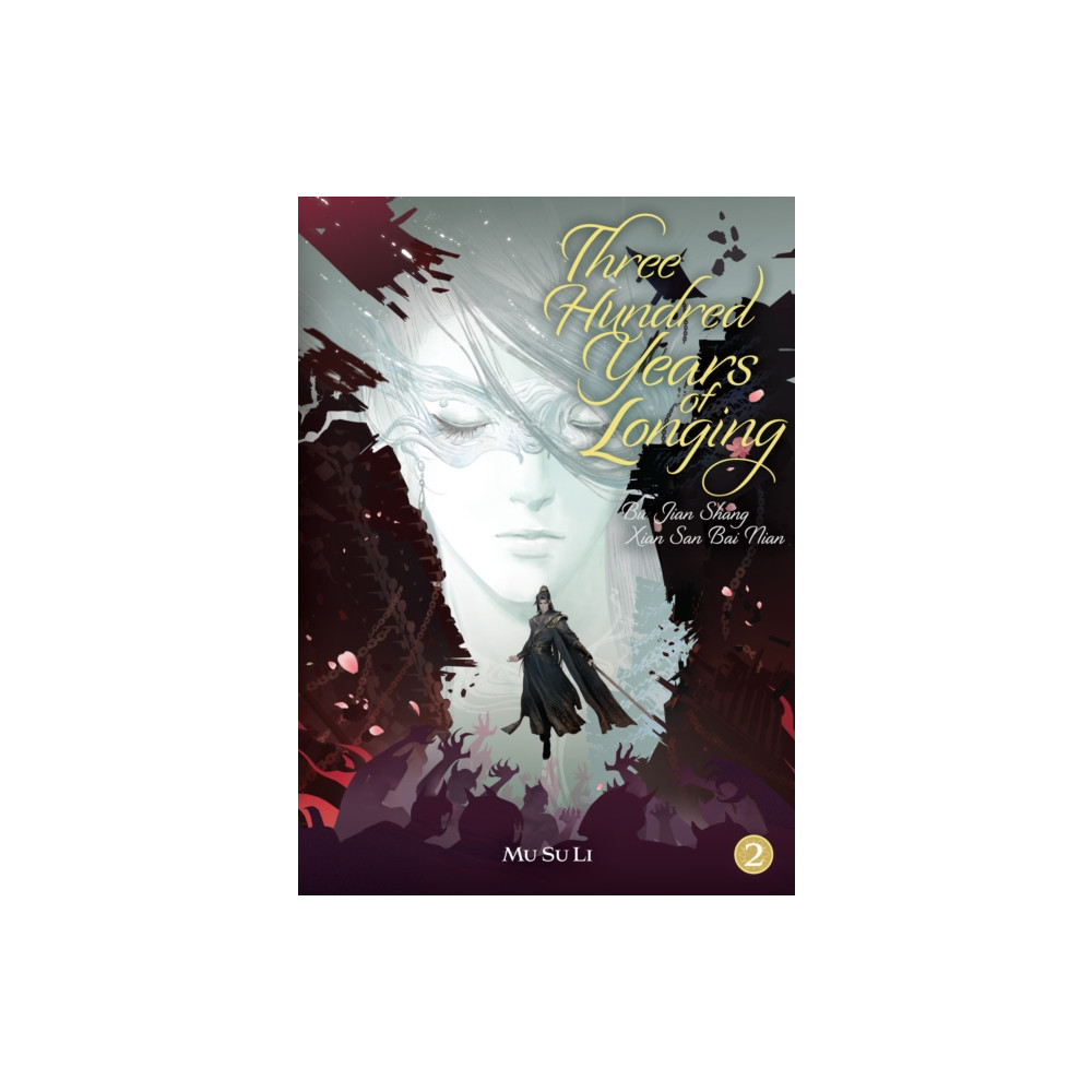 Produktbild för Three Hundred Years of Longing: Bu Jian Shang Xian San Bai Nian (Novel) Vol. 2 (häftad, eng)