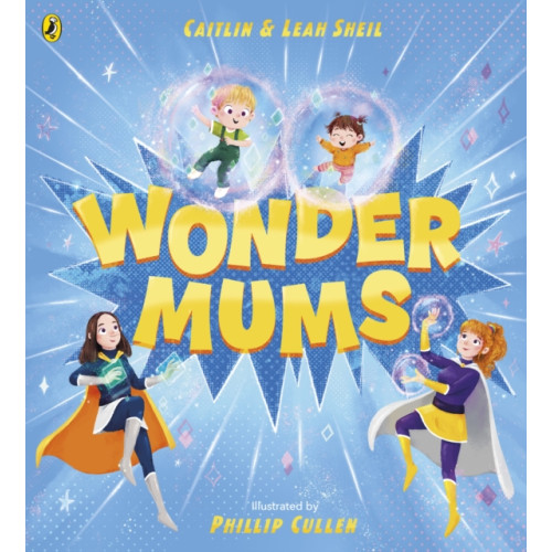 Penguin Random House Children's UK Wonder Mums (häftad, eng)
