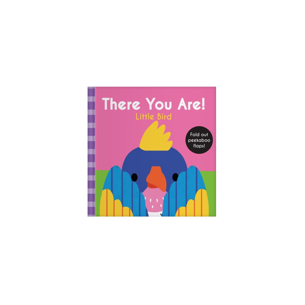 Produktbild för There You Are: Little Bird (bok, board book, eng)