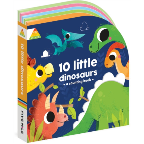 Five Mile 1 2 3 Count with Me   10 Little Dinosaurs (bok, board book, eng)