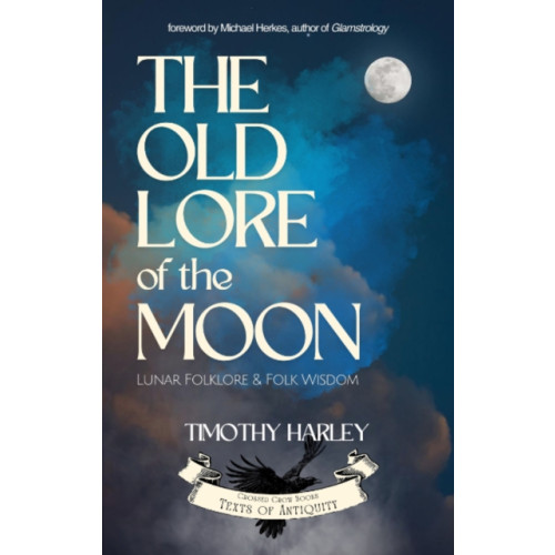 Crossed Crow Books The Old Lore of the Moon (häftad, eng)