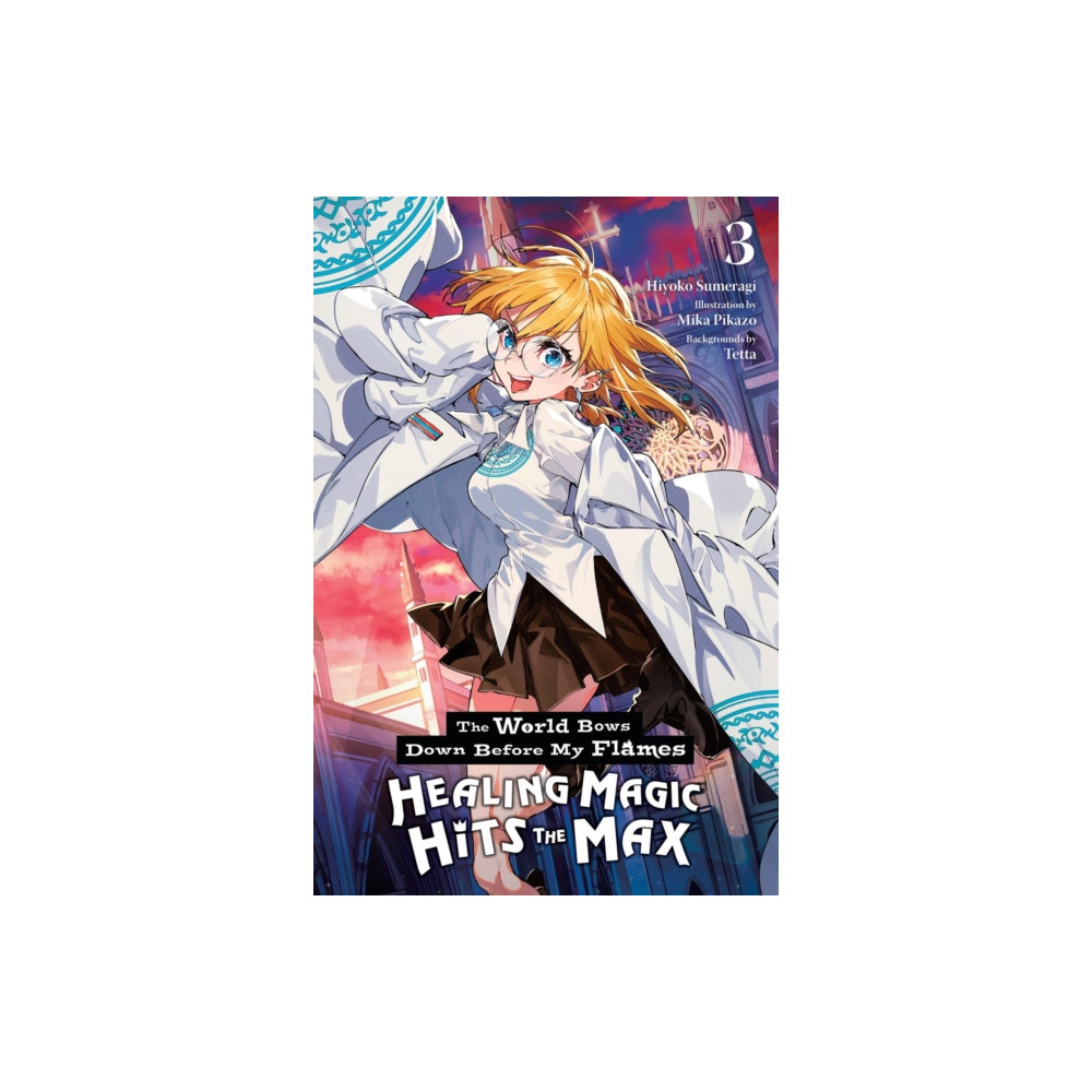 Produktbild för The World Bows Down Before My Flames, Vol. 3 (novel) (häftad, eng)