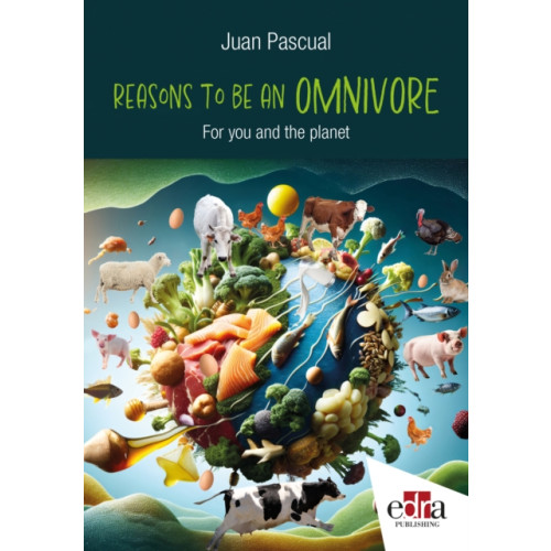 Edra Publishing US LLC Reasons to be Omnivore: For your and planet health (häftad, eng)