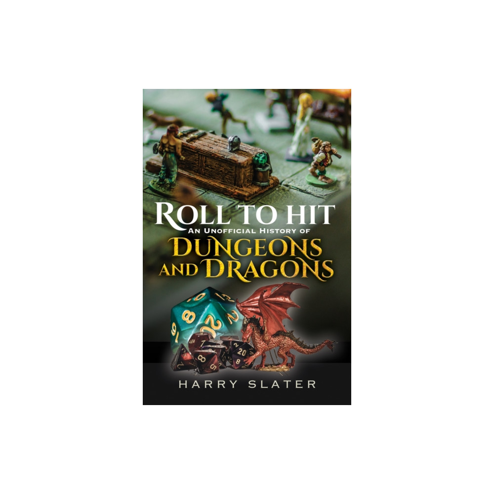 Produktbild för Roll to Hit: An Unofficial History of Dungeons and Dragons (inbunden, eng)