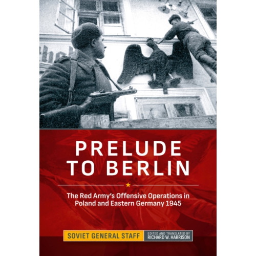 Helion & Company Prelude to Berlin (inbunden, eng)