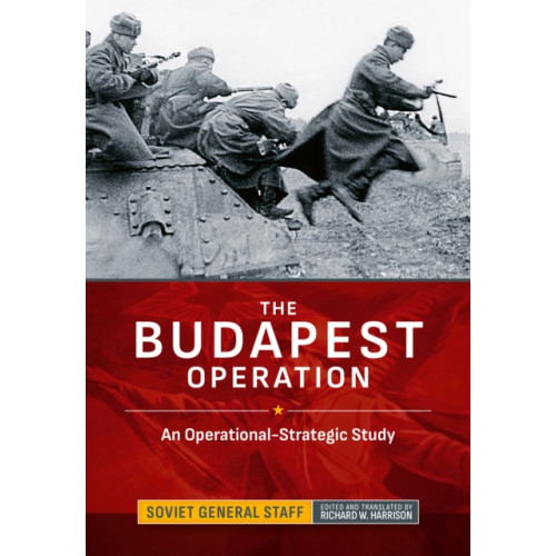 Helion & Company The Budapest Operation (inbunden, eng)