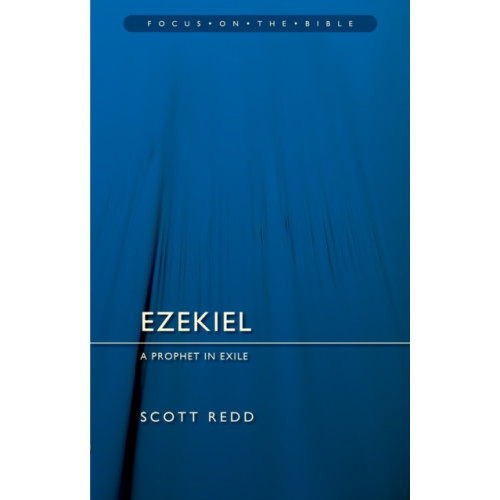 Christian Focus Publications Ltd Ezekiel: A Prophet in Exile (häftad, eng)